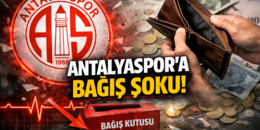 Antalyaspor’a Bağış Şoku: 10 Günde Sadece 4 Bin Lira!