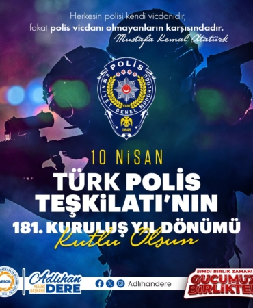Polis Teşkilatı’na Şükran ve Minnet