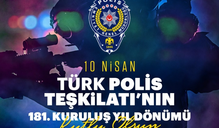 Polis Teşkilatı’na Şükran ve Minnet