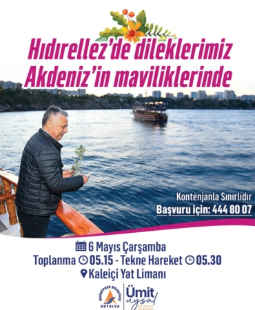 Hıdırellez’de Dilekler Akdeniz’e Bırakılacak!