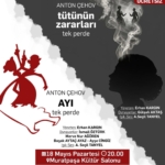 Çehov’un İki Eseri Muratpaşa’da Sahnelenecek!