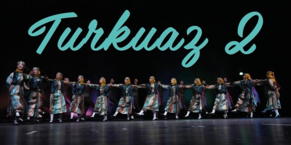Turkuaz 2: Geleneksel Danslarla Buluşuyoruz!