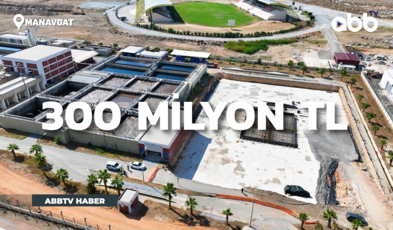 Manavgat’a 4 Milyar Liralık Yatırım Müjdesi!
