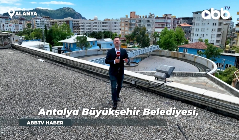 Alanya Arıtma Tesisi’ne 250 Milyon Liralık Yatırım