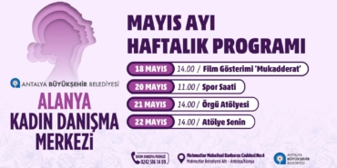 Alanya Kadın Danışma Merkezi’nde Etkinlik Haftası!