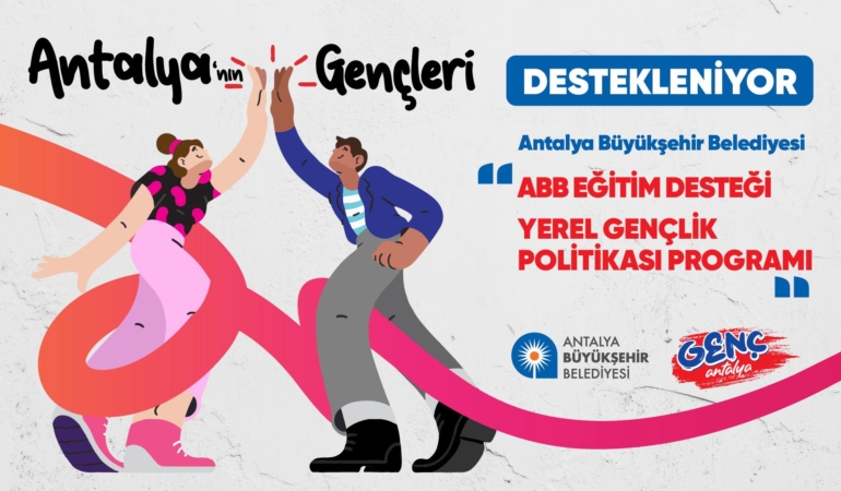 Antalya Gençleri İçin Gelecek Destek Programı!