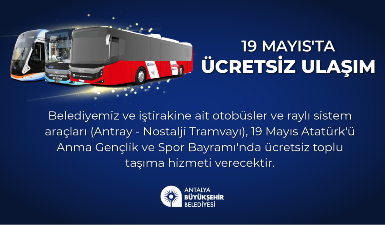 19 Mayıs’ta Ulaşım Ücretsiz! 🎉🚍
