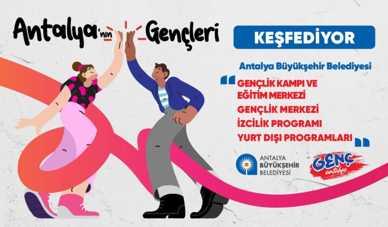 Genç Antalya: Dünyaya Açılan Kapılar!