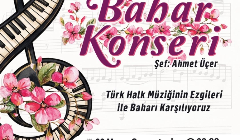 Bahar Konseri ile Türk Halk Müziği Coşkusu!