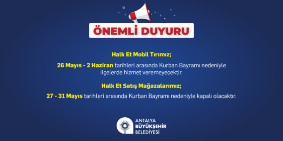 Kurban Bayramı’nda Halk Et Hizmetleri Durduruluyor!