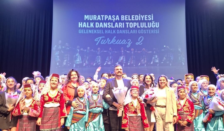 Muratpaşa’da “Turkuaz” ile Geleneksel Dans Şöleni!