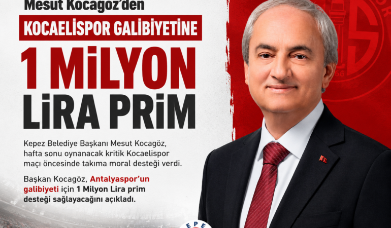 Kepez Belediye Başkanı Mesut Kocagöz, takımın galibiyeti için 1 milyon TL prim